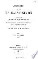 Mémoires du duc le Saint-Simon publiés par Chéruel et Ad. Regnier fils et collationnés de nouveau pour cette éd. sur le manuscrit autographe