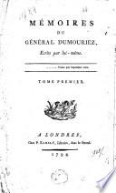 Mémoires du général Dumouriez écrits par lui-même