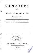 MÉMOIRES DU GÉNÉRAL DUMOURIEZ, Ecrits par lui-même