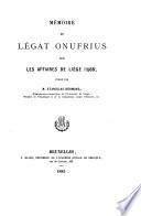Mémoires du Légat Onufrius sur les affaires de Liège