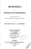 Mémoires du marquis de Ferrières, avec une notice sur sa vie ... et des éclaircissemens historiques