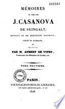 Mémoires du vénitien J. Casanova de Seingalt, extraits de ses manuscrits originaux publiés en Allemagne par G. de Schutz (traduits en partie par F.-J.-P. Aubert de Vitry)