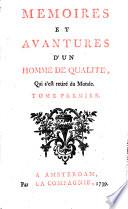 Mémoires et avantures d'un homme de qualité, qui s'est retiré du monde