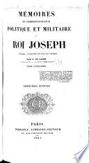 Mémoires et correspondance politique et militaire du roi Joseph