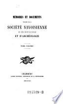 Memoires et documents publ. par la societe Savoisienne d'histoire et d'archeologie