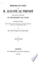 Mémoires et notes de M. Auguste Le Prevost pour servir à l'histoire du département de l'Eure