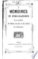 Mémoires et publications de la Société des sciences, des arts et des lettres du Hainaut