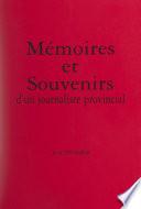 Mémoires et souvenirs d'un journaliste provincial
