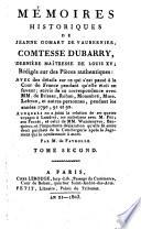 Mémoires historiques de Jeanne Gomart de Vaubernier, comtesse Dubarry, dernière maîtresse de Louis XV