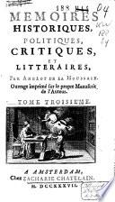 Mémoires historiques, politiques, critiques et littéraires /par Amelot de La Houssaie