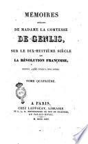 Mémoires inédits de madame la comtesse de Genlis, sur le dix-huitième siecle et la Révolution Française : depuis 1756 jusqu'a nos jours