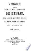 Mémoires inédits ... sur le dix-huitième siècle et la Révolution françoise. (Mém. sur le dix-huitième siècle et la Révolution fr.).