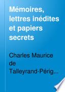 Mémoires, lettres inédites et papiers secrets