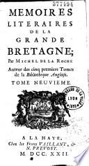 Memoires literaires de la Grande Bretagne par Michel de La Roche, auteur des cinq premiers tomes de la Bibliotheque Angloise...