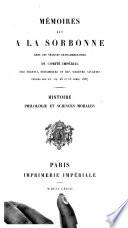 Mémoires lus à la Sorbonne dans les séances extraordinaires du Comité impérial des travaux historiques et des sociétés savants tenues les ...