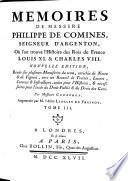 Memoires ou l'on trouve l'histoire des rois de France Louis XI et Charles VIII. Nouvelle edition