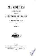 Mémoires particuliers pour servir à l'histoire de l'église de l'Amérique du Nord: Vie de la soeur Bourgeoys