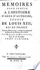 Memoires pour servir a l'histoire d'Anne d'Autriche, epouse de Louis XIII, roi de France