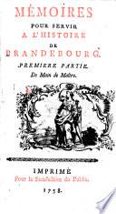 Mémoires pour servir à l'histoire de Brandebourg
