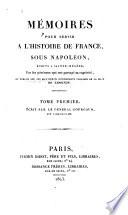 Mémoires pour servir à l'histoire de France sous Napoléon: Mémoires