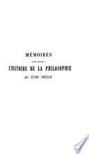 Mémoires pour servir à l'histoire de la philosophie au XVIIIe siècle
