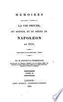 Mémoires pour servir à l'histoire de la vie privée, du retour et du règne de Napoléon en 1815