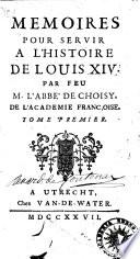 Mémoires pour servir à l'histoire de Louis XIV