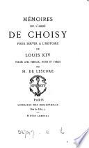 Mémoires ... pour servir à l'histoire de Louis xiv, publiés par m. de Lescure