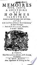 Mémoires pour servir à l'histoire des hommes illustres dans la république des lettres