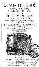 Mémoires pour servir à l'histoire des hommes illustres dans la république des lettres