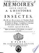 Mémoires pour servir à l'histoire des insectes