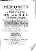 Memoires pour servir a l'histoire du comté de Bourgogne