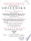 Memoires pour servir a l'histoire du XVIII siecle, contenant [...] documens authentiques concernant les affaires d'etat