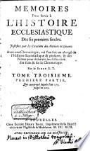 Mémoires pour servir à l'histoire ecclésiastique des six premiers siècles