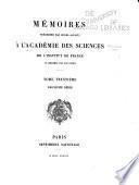 Memoires présentés par divers savants a l'Academie royale des sciences de l'Institut de France et imprimes par son ordre