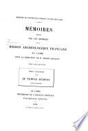 Memoires publiés par les membres de la Mission archéologique française au Caire