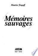 Mémoires sauvages