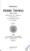 Memoires “de Pierre Thomas, sieur du Fossé”