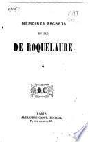 Mémoires secrets du duc De Roquelaure