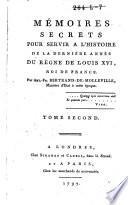 Mémoires secrets pour servir a l'histoire de la dernière année du règne de Louis XVI, roi de France
