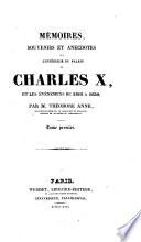 Mémoires, souvenirs et anecdotes sur l'intérieur du palais de Charles X