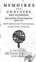 Memoires sur l'origine des guerres qui travaillent l'Europe depuis cinquante ans