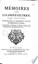 Mémoires sur la langue celtique... par M. Bullet,...
