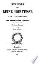 Mémoires sur la reine Hortense et la famille impériale