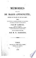 Mémoires sur la vie privée de Marie-Antoinette ... (Lettres de deux jeunes amies.-Notice sur la vie de Madame Campan. By J. F. Barrière. ) Cinquième édition