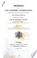 Mémoires sur les contrées occidentales traduits du sanscrit en chinois, en l'an 648 par Hiouen-Tsang