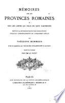Mémoires sur les provinces romaines et sur les listes qui nous en sont parvenues depuis la division faite par Dioclétien jusqu'au commencement du cinquième siècle
