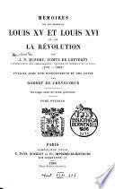 Mémoires sur les règnes des Louis XV et Louis XVI et sur la révolution