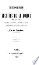 Mémoires tirés des archives de la police de Paris