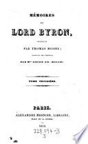 Memoirs de Lord Byron, publies par Thomas Moore; trad. de l'anglais par Louise SW.-Belloc